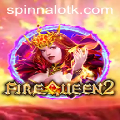 Exploring the Excitement of FireQueen2: A Comprehensive Guide